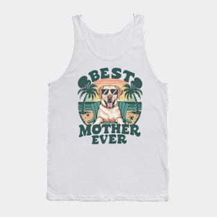 best dog breeds happy mother's day Labrador  funny Tank Top